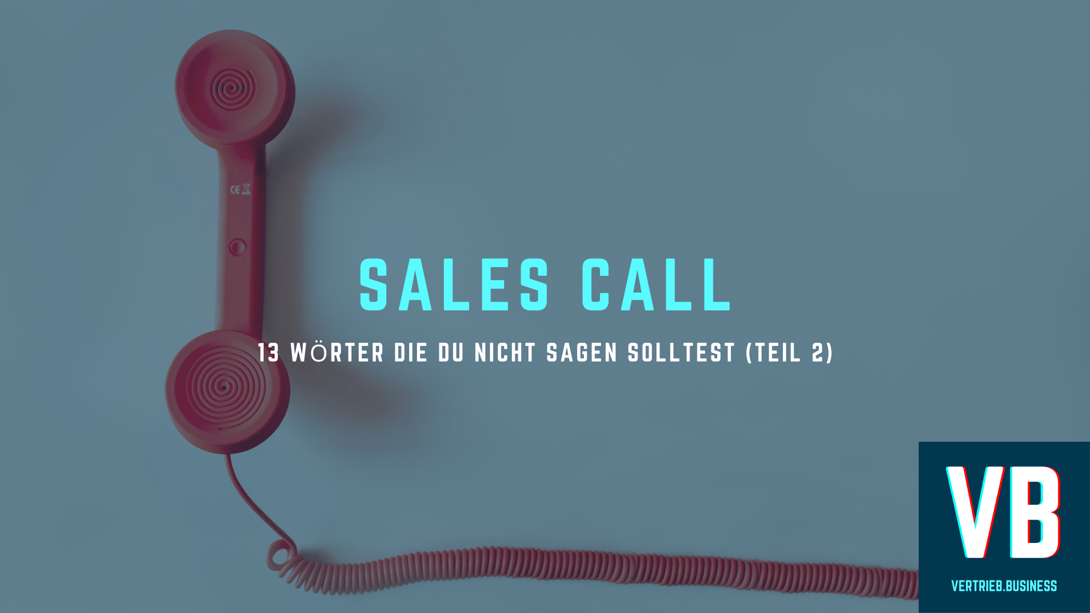 13 Killer für deinen Sales Call
